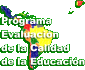 Programa Evaluacin de la Calidad de la Educacin